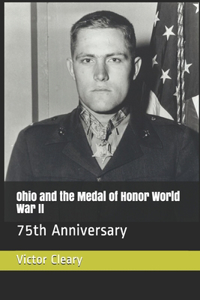 Ohio and the Medal of Honor World War II
