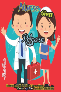 Nurse Stress Release
