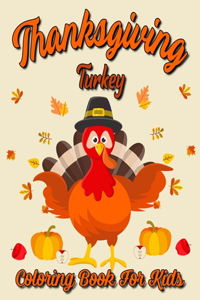 Thanksgiving Turkey Coloring Book For Kids