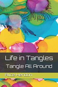 Life in Tangles