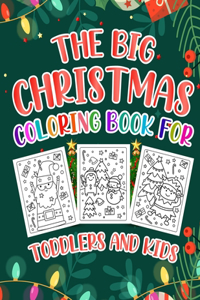 Big Christmas Coloring Book For Toddlers And Kids