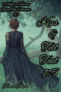 Kiss & Tell Tail 1-5