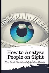 How to Analyze People on Sight