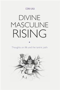 Divine Masculine Rising