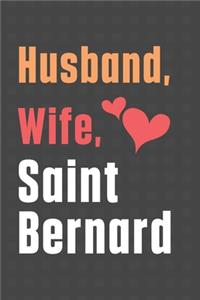 Husband, Wife, Saint Bernard