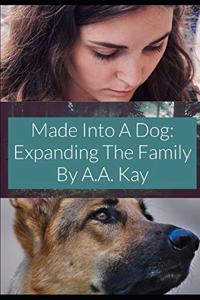 Made Into A Dog