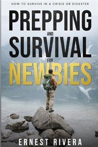 Prepping and Survival for Newbies