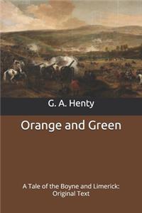 Orange and Green