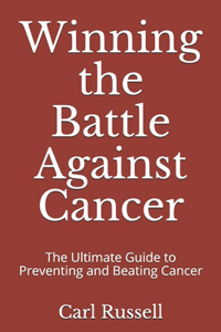 Winning the Battle Against Cancer