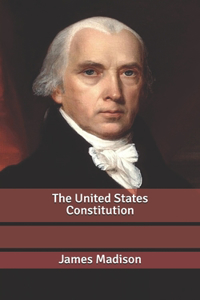 The United States Constitution