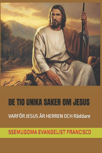 de Tio Unika Saker Om Jesus