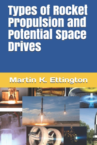 Types of Rocket Propulsion and Potential Space Drives