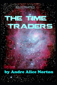 The Time Traders Illustrated