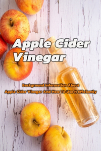 Apple Cider Vinegar