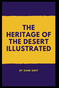 The Heritage of the Desert Illustrated