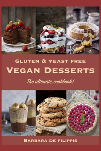 Gluten and Yeast free VEGAN DESSERTS