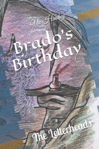 Brados Birthday