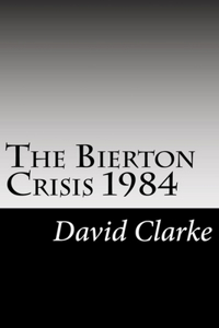 The Bierton Crisis 1984 2nd Edition