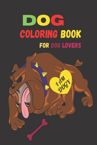 Dog Coloring Book For Dog Lovers