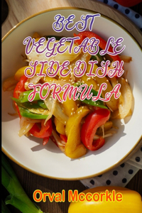 Best Vegetable Side Dish Formula