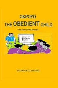 Okpoyo The Obedient Child