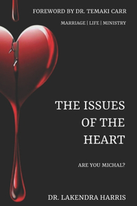 The Issues of the Heart
