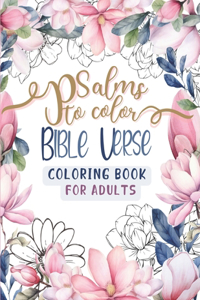 Psalms to Color - Bible Verse Coloring Book for Adults