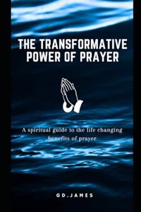 Transformative power of prayer