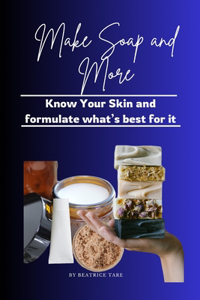 Make Soap and More