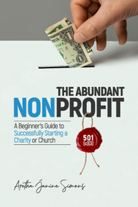 The Abundant Nonprofit 501(c)(3)