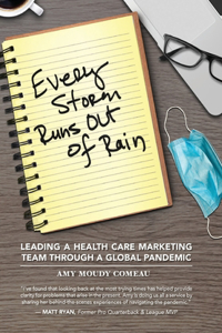 Every Storm Runs Out of Rain