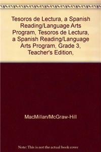 Tesoros de Lectura, a Spanish Reading/Language Arts Program, Grade 3, Teacher's Edition, Unit 3