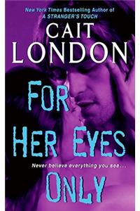 For Her Eyes Only