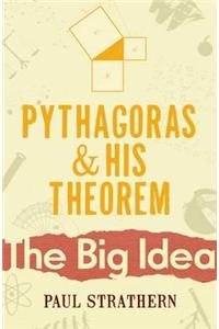 Pythagoras and His Theorem