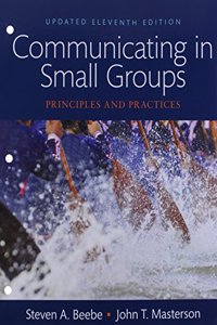 Communicating in Small Groups: Principles and Practices, Books a la Carte