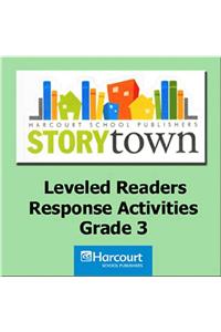 Storytown: Leveled Reader Response Activities Collection Grade 3