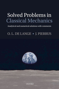 Solved Problems in Classical Mechanics: Analytical and Numerical Solutions With Comments