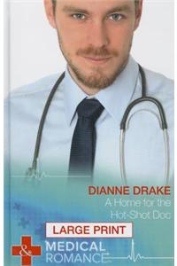 A Home for the Hot-Shot Doc