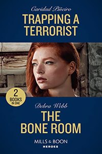 Trapping A Terrorist / The Bone Room