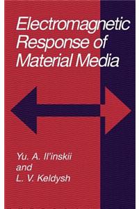 Electromagnetic Response of Material Media