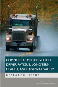 Commercial Motor Vehicle Driver Fatigue, Long-Term Health, and Highway Safety