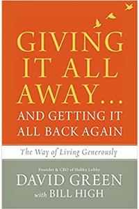 Giving It All Away...and Getting It All Back Again