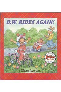 D.W. Rides Again