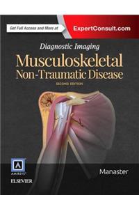 Diagnostic Imaging: Musculoskeletal Non-Traumatic Disease