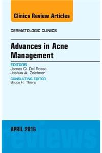 Advances in Acne Management, an Issue of Dermatologic Clinics