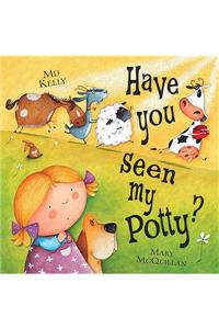 Have You Seen My Potty?