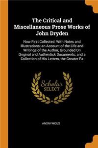 The Critical and Miscellaneous Prose Works of John Dryden