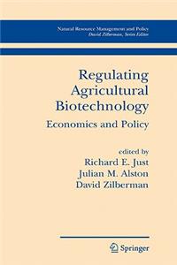 Regulating Agricultural Biotechnology