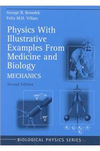 Physics with Illustrative Examples from Medicine and Biology