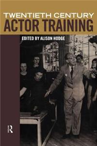 Twentieth-Century Actor Training